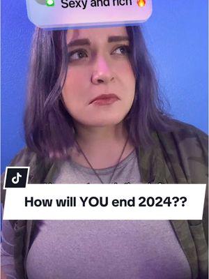 How are YOU ending 2024?? #howwillyouend2024 #filter #filtergame #gamefilter #fyp #challenge #funny #gamer #fy #kalla #streamer #prediction #goodvibes #homegirlgamer