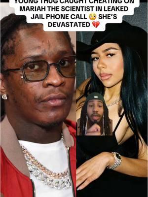 Young Thug Caught Cheating On Mariah The Scientist In Leaked Jail Call 😳 She’s Devasted 💔 #greenscreen #mariahthescientist #youngthug #leenasayed 