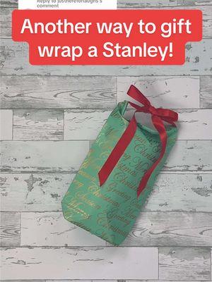 Replying to @justhereforlaughs Another way to gift wrap a Stanley! #wrappinghacks #giftwrapping 