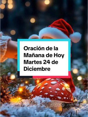 #oracion #De #La #Mañana #De #Hoy #Martes #24 #De #diciembre 