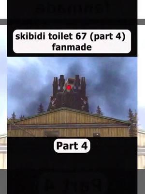 skibidi toilet 67 (part 4) fanmade part 4#skibidichallenge #dafuqboom #tvman #tvcameraman #skibiditoiletvscctv #skibididopdopdopyesyesyesyesnononono _Part 07