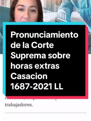 Pronunciamiento de la Corte Suprema respecto al pago de las horas extras #abogada #abogadalaboralista #beneficiossociales #regimenprivado #Cortesuprema #horasextras