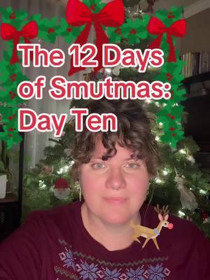 The 12 Days of Smutmas: Day 10! I will be home and reading for the next two weeks and I literally cannot wait. #fyp #BookTok #bookclub #romancereader #romancebooks #romancebooksoftiktok #smut #smuttok #spicybooktok #smutmas #christmasromance #romancebooktok #holiday #holidayreading #christmasreads #historicalromance #historicalromancebooks 