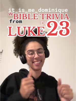 Luke chapter 23 #bibletrivia how’d you do?! #24DaysOfLuke #bible #biblefacts #trivia 