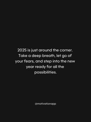 2025 is just around the corner. Take a deep breath, let go of your fears, and step into the new year ready for all the possibilities. 🌟 #2025IsNear #NewYear #EmbraceTheJourney #FreshStart #LetGo #NewPossibilities #TrustTheProcess