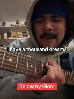 Below by Glom #fypシ #glom #below #guitar #singing 