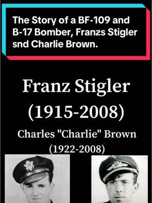 The Story Of Franz Stigler and Charlie Brown. #history #ww2 #ww2history #1943 #sabaton #sabatonhistory #americanhistory #europeanhistory 