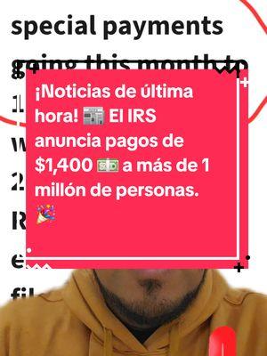 ¡Noticias de última hora! 📰 El IRS anuncia pagos de $1,400 💵 a más de 1 millón de personas. 🎉 #1400 #recoveryrebatecredit #pagodelirs #irsnews #1400denavidad #samyourtaxes #samtaxes 