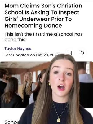 A Christian school was accused of inspecting the girls' skivvies prior to the homecoming dance, and it's not the first time gendered dress codes seriously crossed a line #dresscode #student #homecomingdance #schooldance #highschool