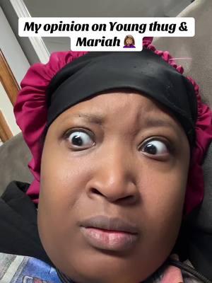 What is your opinion ? #comment #youngthug #mariahthescientist #youngthugandmariahthescientist #myopinion #viralvideo #pov #youngthung #sad #messytiktok #fypシ゚viral #dramatok   