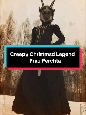 #legends #leyendas #folklore #europeanfolklore #alpine #christmas #christmaslegends #spooky #scary #horrortiktok #horror #hauntedtiktok #merrychristmas🎄 #merrycreepmas #fyp #foryoupage #viral #scarytiktoks 