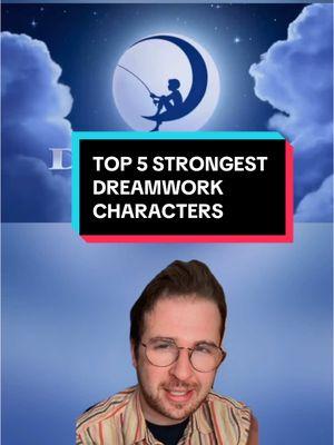 Top 5 Strongest Characters in Dreamworks #dreamworks #dreamworksanimation #animation #animatedmovies #movietok #filmtok #shrek #madagascar #howtotrainyourdragon #kungfupanda #megamind 