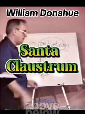 William Donahue #santa #claus #claustrum #christmas #christ #awareness #consciousness #astrology #esoteric #metaphysical #metaphysics #alchemy 