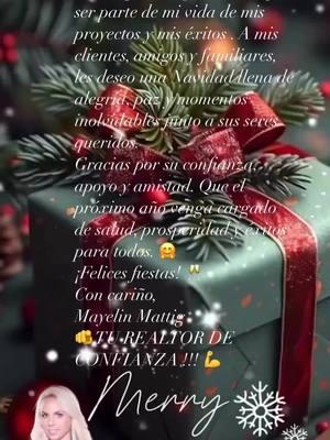 Feliz Navidad ✨🎄 En esta época de amor y unión, quiero agradecerles por ser parte de mi vida de mis proyectos y mis éxitos . A mis clientes, amigos y familiares, les deseo una Navidad llena de alegría, paz y momentos inolvidables junto a sus seres queridos. Gracias por su confianza, apoyo y amistad. Que el próximo año venga cargado de salud, prosperidad y éxitos para todos. 🤗 ¡Felices fiestas! 🥂 Con cariño, Mayelin Mattig  🫵 TU REALTOR DE CONFIANZA !!!  #realtor #realtoroftiktok #realtorlife #merrychristmas #feli#portansolo #feliznavidad 