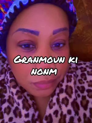 Granmoun ki nonm #pedu #tan #temps #gran #moun #g #gramoun 