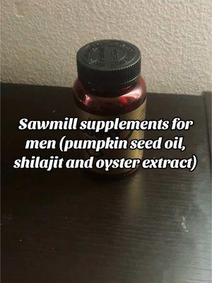 Sawmill supplements for men pumpkin seed oils, shilajit and oyster extracts🦪@West Eugene StringWorks #sawmill #suplements #pumpkinseedoil #shilajit #oysters