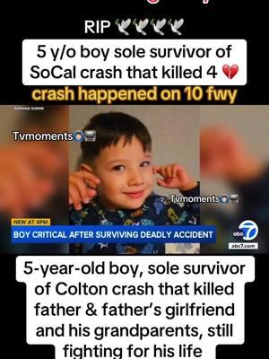 5-year-old boy in critical condition after surviving deadly crash that killed 4 #california #colton #socal #inlandempire #sanbernardino #sanbernardinocounty #caraccident #heartbreakingstory #tragicstory #burnsurvivor #fyp #fypシ #viral #viralvideo #nathanialrodriguez #tvmoments🙆🏻‍♂️📺  