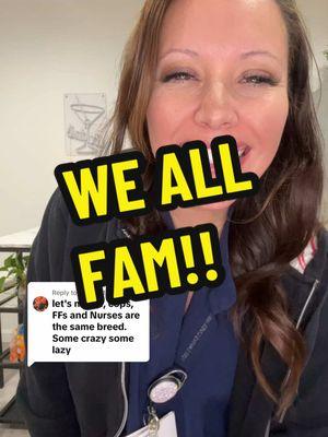 Replying to @dalucky13 we’re all fam!!  #firstresponders #fire #medics #ems #firefighter #rn #nurse #correctionalnurse #correctionalofficer #leo #backtheblue #bl #nursesanscops #prisontiktok #prisonnurse #jailnurse #nursesoftiktok #registerednurse #copsandnurses #prisonbreak #fyp #er #ernurse #nursesideoftiktok 