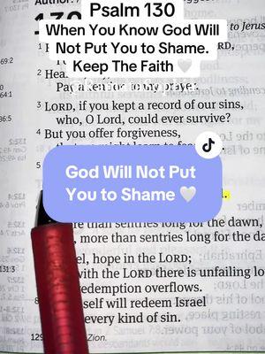 When You Know God Will Not Put You to Shame. Keep The Faith 🤍 Psalm 130:5 NLT  Bible: Life Application Study Bible NLT  *There is a link in my bio to my Amazon Storefront that will direct you to the NLT Study Bible I use on Amazon! God Bless You 🤍💫  #wefollowJesus #dailybibleverse #Jesus #scripture #explorepage #bibleverse #christiantiktok #bibletiktok #gospeltiktok #JesusisKing #bible #bibledaily #dailygospel #Christ #ramatasophia 