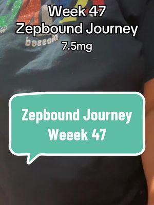 Zepbound. Week 47 GLP1 #GLP1Journey #GLP1WeightLoss #Ozempic #Wegovy #Mounjaro #GLP1Transformation #WeightLossJourney #TikTokHealth #GLP1Results #DiabetesSupport #HealthJourney #HealthyLiving #GLP1Updates #WellnessGoals #GLP1Community #DiabetesManagement #WeightLossSupport #MedicalWeightLoss #HealthyChanges