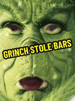 the grinch stole bars. 🎶 @lumberjacker9  #thegrinch #thegrinchwhostolechristmas #music #rap #funnymusic #funnysongs #christmasmusic