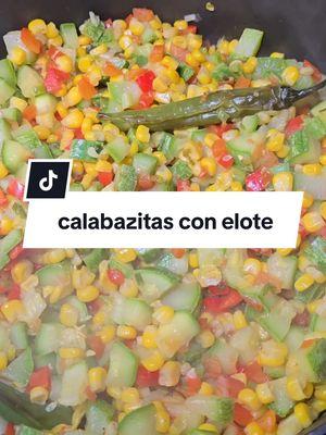 calabazitas con elote #recetamexicana #calabazitas #elote #recetas #creatorsearchinsights #nochebuena #navidad 