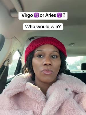 Virgo♍️ vs Aries ♈️ who would win? #virgo♍️ #virgo#astrology#aries#zodiacsigns #zodiac #astrologytiktok #lol#funny#ok 