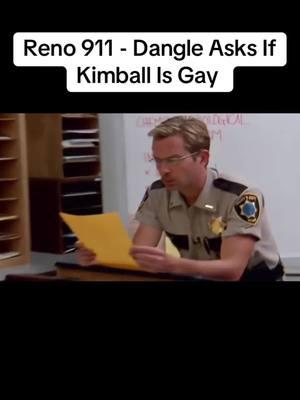 Reno 911 - Dangle Asks If Kimball Is Gay #princemarcus27 #capcut #princemarcus #reno911 #reno911tiktok #reno911movie #cedricyarbrough #thomaslennon #carlosalazraki #wendimclendoncovey #kerrikenney #marybirdsong #bengarant #nieceynash 