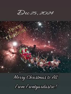 Merry Christmas! Wish you all the best on this awesome day. May all you Christmas wishes true. #christmas #christmas2024 #astronerds 