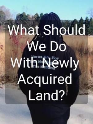 What should we do with newly acquired land? #growyourownfood #garden #land #landscaping #farm #farmlife #farmtok #orchard 