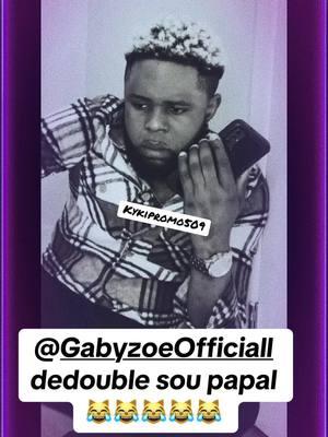 @kendyofficial27 @Gabyzoe Officiall @𝐍𝐋-𝐏𝐫𝐨𝐦𝐨𝟓𝟎𝟗 @Jeev_Promo.Haïti @🅣🅞🅤🅣_🅚🅞🅣🅔_🅟🅡🅞🅜🅞💛 #kykipromo509 #kykipromo509ousantibon🔥 #views #views_video #funnytiktok #tiktokfunny #komedi #comedi #haiti #zen 