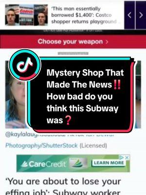 Mystery Shop That Made The News‼️ How bad do you think this Subway was❓️ @Subway #fyp #mysteryshopping #fail 