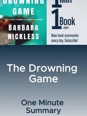 The Drowning Game by Barbara Nickless - 1 Minute Summary #1Min1Book #BookSummary #TheDrowningGame #BarbaraNickless #ThrillerBooks #CrimeFiction #MysteryNovels #PsychologicalThriller #DetectiveStory #FemaleProtagonist #Books #Bookstagram #BookLover #Book #Reading #Bookworm #BookTok #Midjourney #Bookstagrammer #Bookish #Bibliophile #BookReview