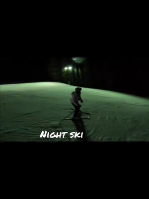 #fyp #nightski 