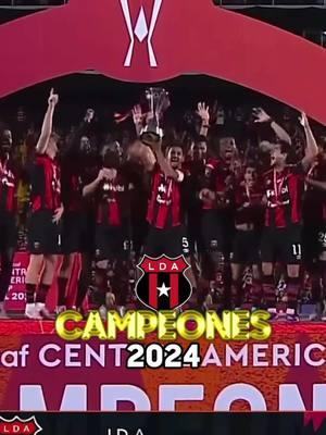 Campeones 2024 | L.D. Alajuelense (@Liga Deportiva Alajuelense) | Copa Centroamericana 🏆🇨🇷 #Concacaf #Concachampions #CopaCentroamericana #Alajuelense #CostaRica 