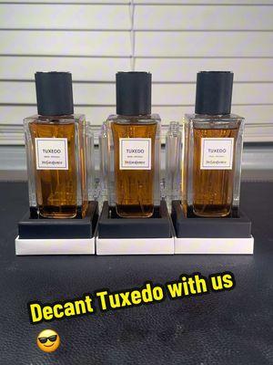 Decant Tuxedo with us, one of my favorites!  #fyp #cologne #fragrance #fragrancetok #viral #decant #fragrancenevaeh #samples #tuxedo