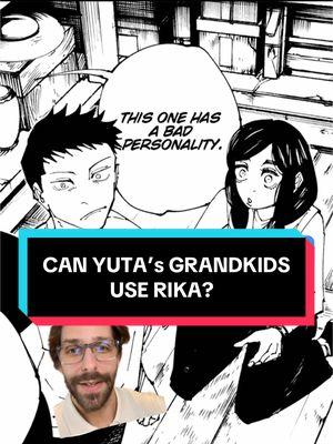 Can Yuta’s Grandkids use Rika? #jjk #yuta #jujutsukaisen #manga #anime #manganimist