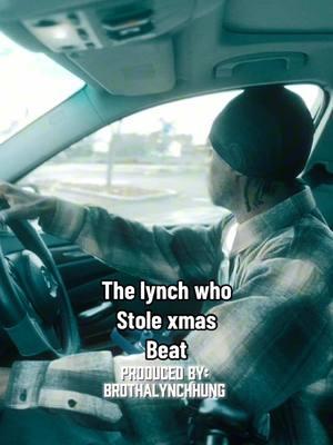 The “Lynch who stole Xmas beat….. #brothalynchhung #xmasbeat #slap 