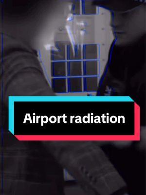 Be careful with radiation at the airport #radiation #xray #airport #travel #health #hack #science #bodyhealth #takecareofyou #medicine #truth #safety 