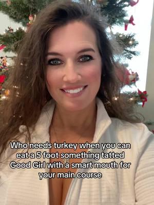 Merry Christmas!! Save the turkey!! Eat that Good Girl #fyp #merrychristmas #goodgirl #goodgirls #saveaturkey #single #yesplease #maincourse #dessert #texas #texaswomen #funside #funsideoftiktok #santa #merrycristmasfromtexas #naughtylistforlife #santasnaughtylist #naughtygirls #sweettexasbee 