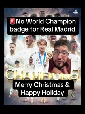 🚨No World Champion badge for Real Madrid  Merry Christmas & Happy Holidays #realmadrid #madrid #halamadrid #manchestercity #mancity #mcfc #clubworldcup #cwc #pachucafc #pachuca #intercontinentalcup #intercontinental #futbol #futboltiktok #football #footballtiktok #Soccer #soccertiktok #fyp #tapiaa__ 