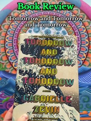 Tomorrow and Tomorrow and Tomorrow - Gabrielle Zevin(2022): Guy can’t see a magic eye #tomorrowandtomorrowandtomorrow #gabriellezevin #bookreview #BookTok #videogames 