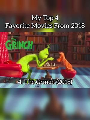 My Top 4 Favorite Movies From 2018| #thegrinch #spidermanintothespiderverse #theincredibles2 #earlyman #mytop4 #nostalgia #2018movies #fyp #childhood #2010smovies 