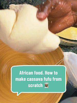 How to make fermented cassava fufu from scratch #fufu #AfricanFood #africanfoodie #homecookedwithlove #africanfoods 