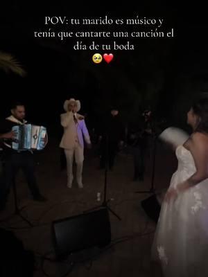 Lo amo tanto 🥰🥺  #wedding #boda #puppylove #couples #gruponorteño #musico #bodaenrancho #westernwedding #rancho #cantante #bodamexicana #grupo 