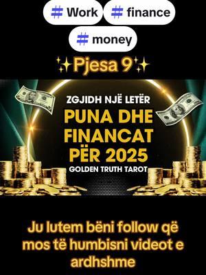 #foryou #fyp #fypage #goldentruthtarot #shqiptaretneperbote🇦🇱🌍 #astrology #yearly #zodiacsigns #2025 #pickacard #work #tarot #money #finance #predictions 