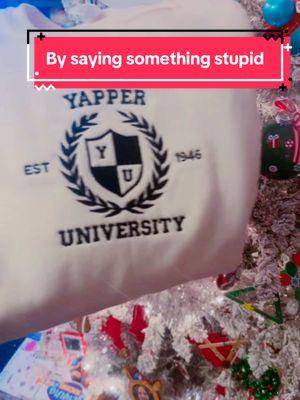 I need to just shut my Yapper #fyp #professionalyapper #cringe #embroideredsweatshirt #tiktokshopyearendsale #newyearnewaura #funnyhoodie #yapperuniversity #yapper 