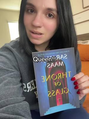 Queen shit #BookTok #throneofglass #sarahjmaas #books #bookrecommendations #fantasy #romancebooks #fyp #theassasinsblade #bookrecs #romantasy #CasaTikTok 