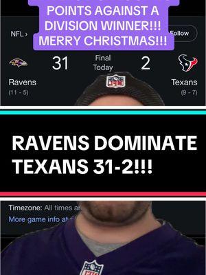 #greenscreen RAVENS DOMINATE TEXANS 31-2!!! #fyp #nfl #football #sports #rant #viral #trending #opinion #ravens #texans #baltimoreravens #houstontexans #blowout #shocking #domination #wow #wtf #crazy #merrychristmas #unbelievable #woohoo #footballtiktok #sportstiktok 