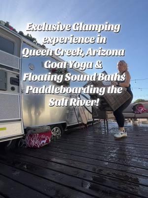 Glamping with a D-list celebrity in a Airstream in a Grapefruit Orchard! Two tickets to Arizona Goat Yoga, two tickets to a floating Sound Bath and use of Paddleboards for the Salt River!  special pricing available for the next five days. Check out Airbnb listing in profile. #A#AirbnbG#GoatYogaS#SoundBathA#ArizonaS#ScottsdaleA#AirstreamG#GlampingA#AirbnbExperiencesV#ViralT#TourismQ#QueenCreekU#UniqueExperiencesS#SuperHost